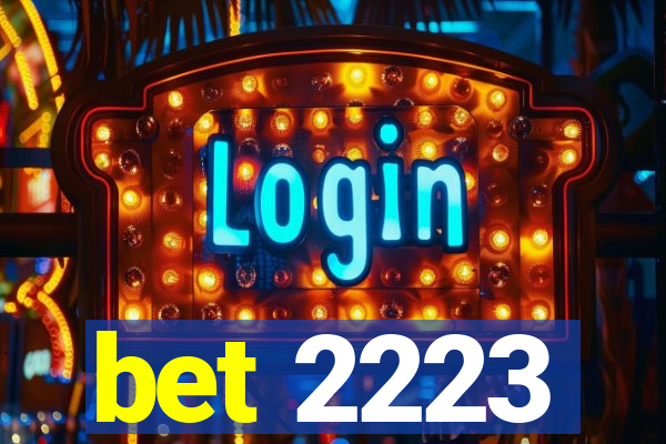 bet 2223